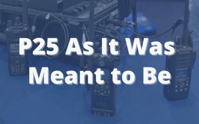 P25 As It Was Meant to Be